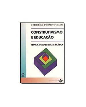 CONSTRUTIVISMO E EDUCACAO - 1ª