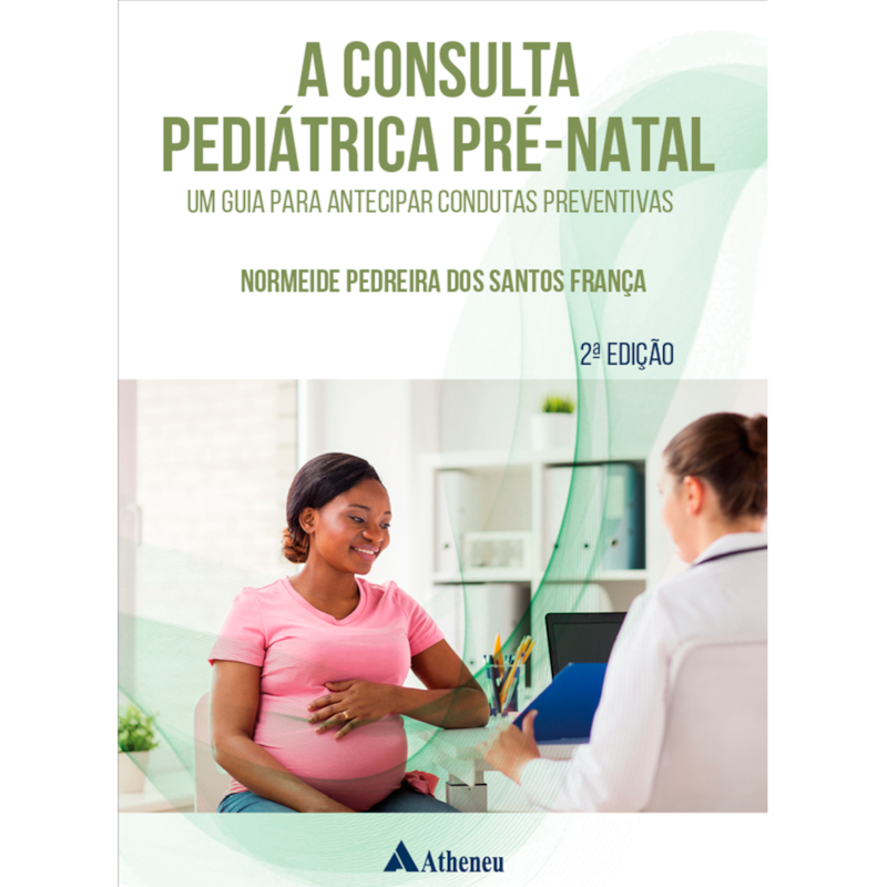 CONSULTA PEDIÁTRICA PRÉ-NATAL, A