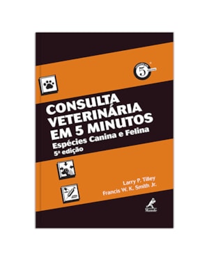 Consulta veterinária em 5 minutos: Espécies canina e felina