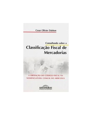 CONSULTANDO SOBRE A CLASSIFICACAO FISCAL DE MERCADORIAS - 1