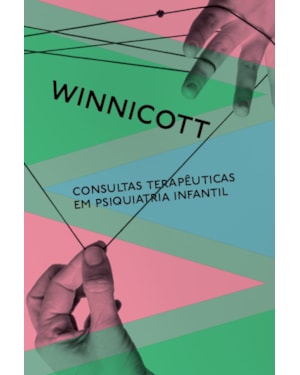 CONSULTAS TERAPÊUTICAS: EM PSIQUIATRIA INFANTIL