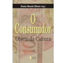 CONSUMIDOR - OBJETO DA CULTURA