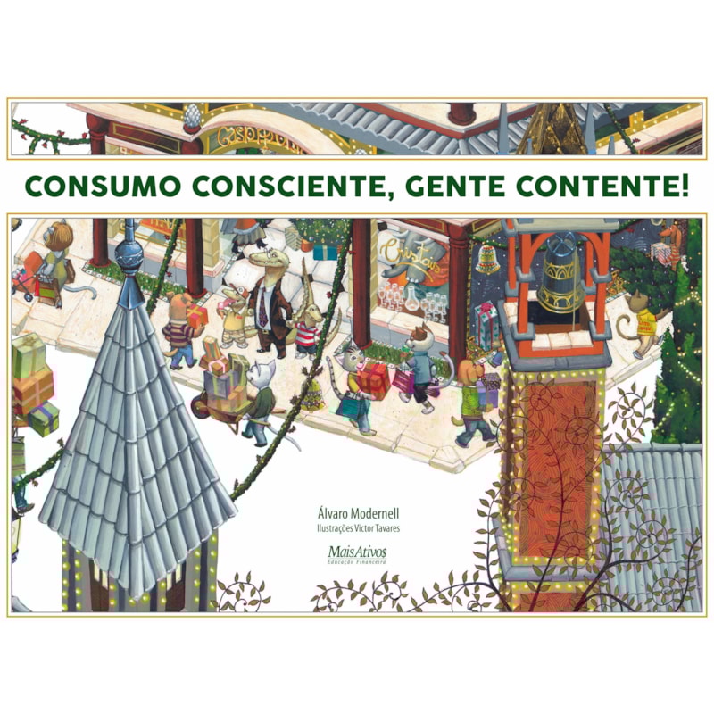 CONSUMO CONSCIENTE, GENTE CONTENTE!