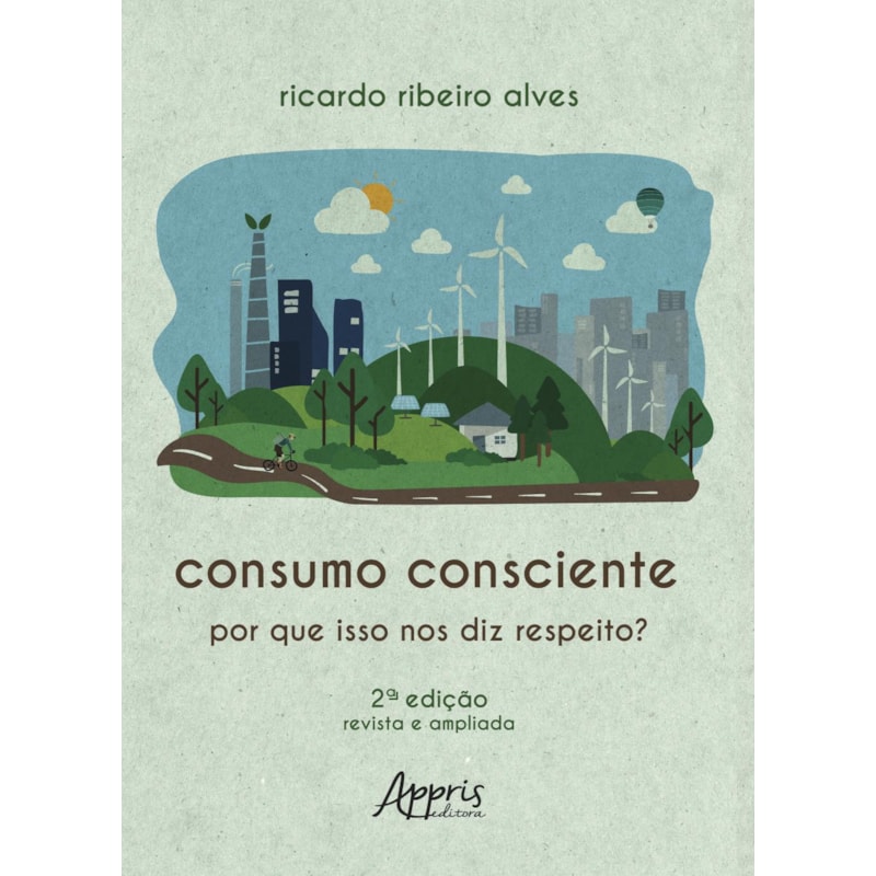 CONSUMO CONSCIENTE: POR QUE ISSO NOS DIZ RESPEITO?