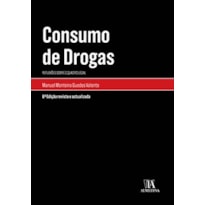 Consumo de drogas: reflexões sobre o quadro legal