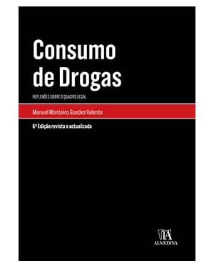 Consumo de drogas: reflexões sobre o quadro legal