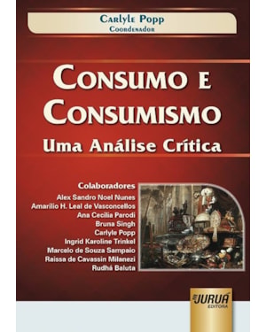 CONSUMO E CONSUMISMO - UMA ANÁLISE CRÍTICA