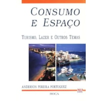 CONSUMO E ESPACO :TURISMO, LAZER E OUTROS TEMAS - 1