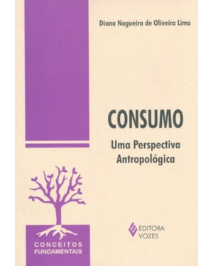 CONSUMO: UMA PERSPECTIVA ANTROPOLÓGICA