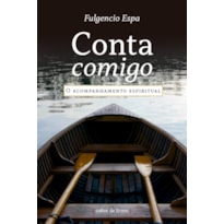 Conta comigo - O acompanhamento espiritual