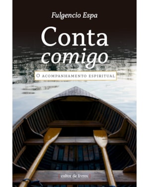 Conta comigo - O acompanhamento espiritual