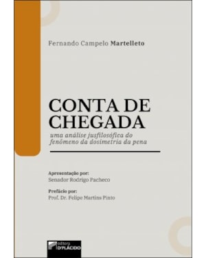 CONTA DE CHEGADA: UMA ANÁLISE JUSFILOSÓFICA DO FENÔMENO DA DOSIMETRIA DA PENA