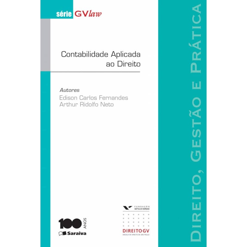 CONTABILIDADE APLICADA AO DIREITO - 1ª EDIÇÃO 2014: DIREIT, GESTÃO E PRÁTICA