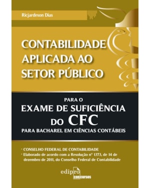 CONTABILIDADE APLICADA AO SETOR PÚBLICO PARA O EXAME DE SUFICIÊNCIA DO CFC