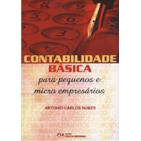 CONTABILIDADE BASICA PARA PEQUENOS E MICRO EMPRESARIOS - 1