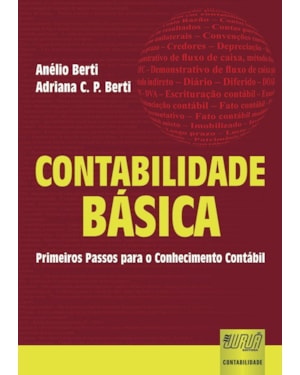 CONTABILIDADE BÁSICA - PRIMEIROS PASSOS PARA O CONHECIMENTO CONTÁBIL