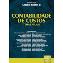 CONTABILIDADE DE CUSTOS - TEMAS ATUAIS CONTABILIDADE DE CUSTOS - TEMAS ATUAIS