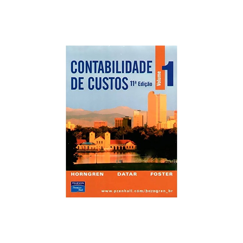 CONTABILIDADE DE CUSTOS: VOLUME 1