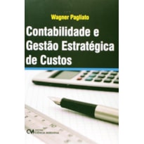 CONTABILIDADE E GESTAO ESTRATEGICA DE CUSTOS - 1