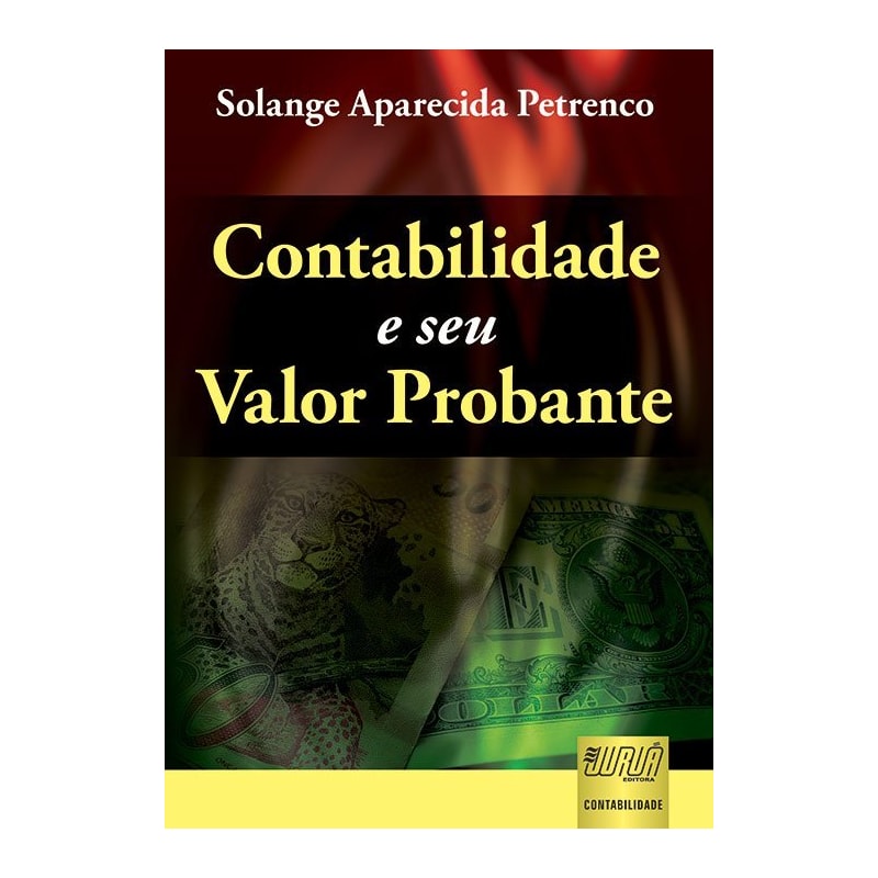 CONTABILIDADE E SEU VALOR PROBANTE