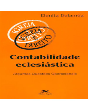 CONTABILIDADE ECLESIÁSTICA: ALGUMAS QUESTÕES OPERACIONAIS
