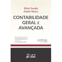 CONTABILIDADE GERAL E AVANÇADA - 1ª EDIÇÃO 2021