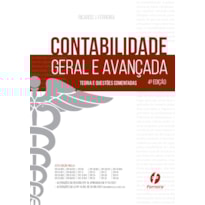 CONTABILIDADE GERAL E AVANÇADA - TEORIA E QUESTÕES COMENTADAS