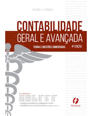 CONTABILIDADE GERAL E AVANÇADA - TEORIA E QUESTÕES COMENTADAS