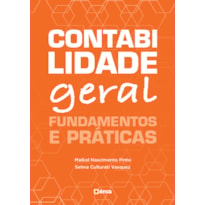 CONTABILIDADE GERAL: FUNDAMENTOS E PRÁTICAS