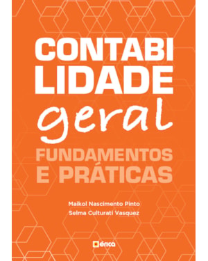 CONTABILIDADE GERAL: FUNDAMENTOS E PRÁTICAS