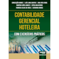 CONTABILIDADE GERENCIAL HOTELEIRA - COM EXERCÍCIOS PRÁTICOS