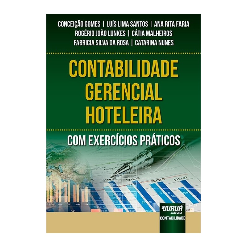 CONTABILIDADE GERENCIAL HOTELEIRA - COM EXERCÍCIOS PRÁTICOS