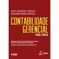 CONTABILIDADE GERENCIAL - TEORIA E PRÁTICA