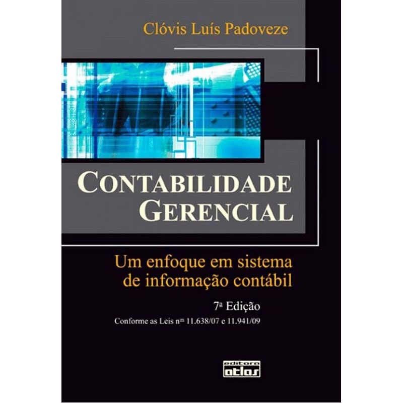 CONTABILIDADE GERENCIAL: UM ENFOQUE EM SISTEMA DE INFORMAÇÃO CONTÁBIL