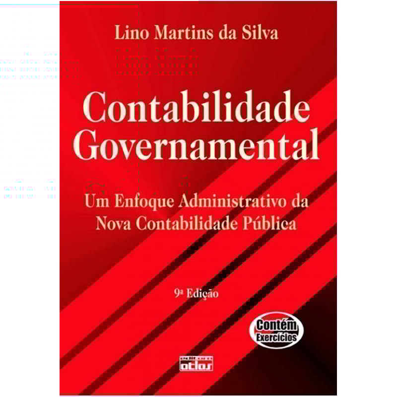 CONTABILIDADE GOVERNAMENTAL: UM ENFOQUE ADMINISTRATIVO