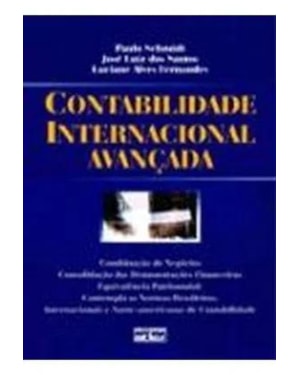 CONTABILIDADE INTERNACIONAL AVANCADA - ATUALIZADA PELO IRFS 3 E SFAS N 142 - 2