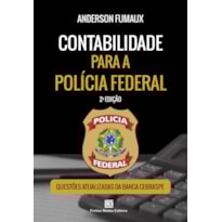 CONTABILIDADE PARA A POLÍCIA FEDERAL - 2ª EDIÇÃO
