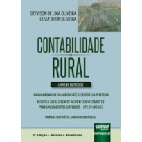 CONTABILIDADE RURAL - UMA ABORDAGEM DO AGRONEGÓCIO DENTRO DA PORTEIRA - LIVRO DE EXERCÍCIOS
