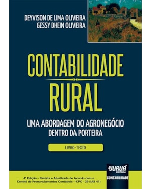 CONTABILIDADE RURAL - UMA ABORDAGEM DO AGRONEGÓCIO DENTRO DA PORTEIRA - LIVRO-TEXTO