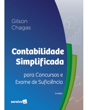 CONTABILIDADE SIMPLIFICADA PARA CONCURSOS E EXAME DE SUFICIÊNCIA - 2ª EDIÇÃO 2024