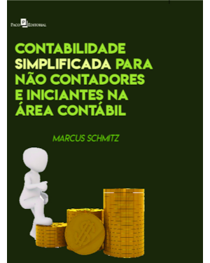 Contabilidade simplificada para não-contadores e iniciantes na área contábil
