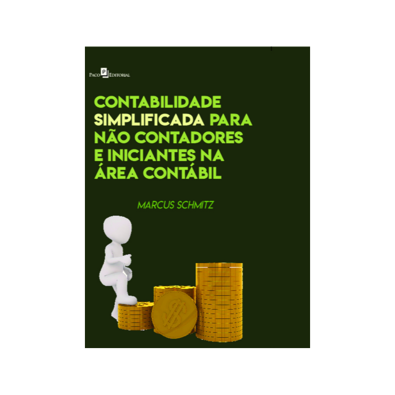 Contabilidade simplificada para não-contadores e iniciantes na área contábil