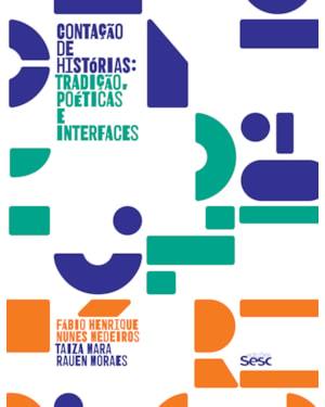 CONTAÇÃO DE HISTÓRIAS: TRADIÇÃO, POÉTICAS E INTERFACES