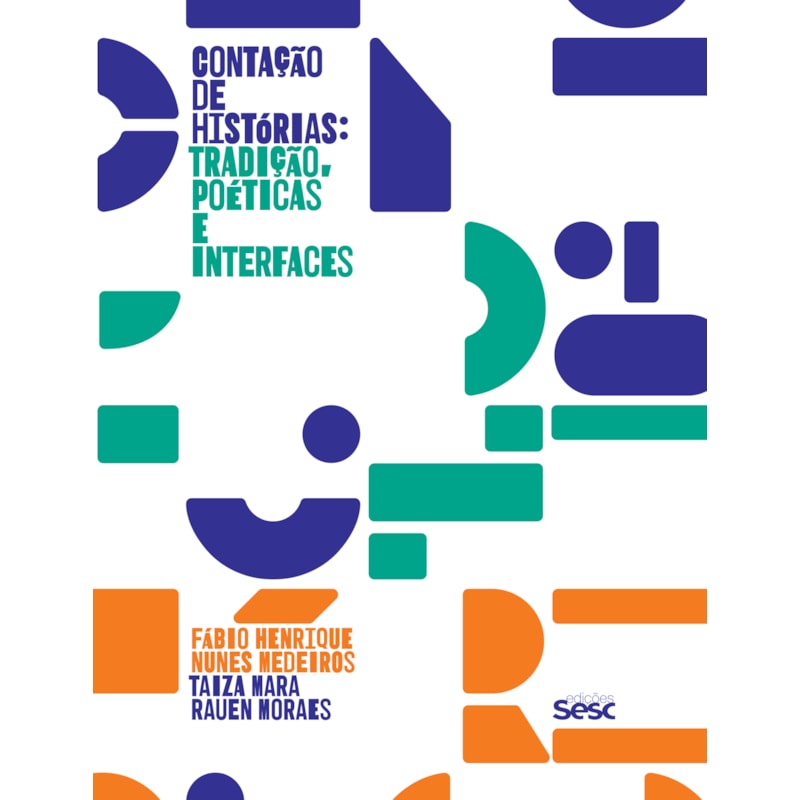 CONTAÇÃO DE HISTÓRIAS: TRADIÇÃO, POÉTICAS E INTERFACES