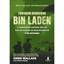 Contagem regressiva - bin laden: a verdadeira história dos 247 dias de caçada ao idealizador do 11 de setembro