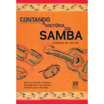 CONTANDO A HISTORIA DO SAMBA - CADERNO DE TEXTOS