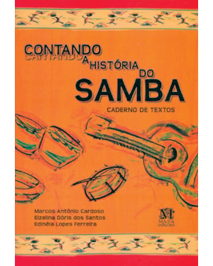 CONTANDO A HISTORIA DO SAMBA - CADERNO DE TEXTOS