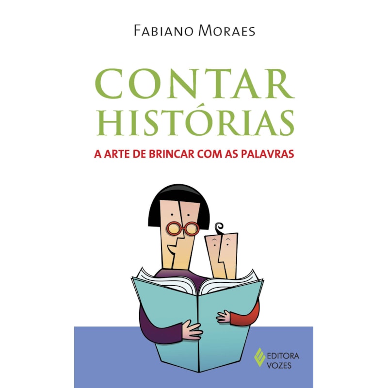 CONTAR HISTÓRIAS: A ARTE DE BRINCAR COM AS PALAVRAS
