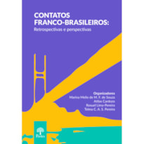 CONTATOS FRANCO-BRASILEIROS: RETROSPECTIVAS E PERSPECTIVAS