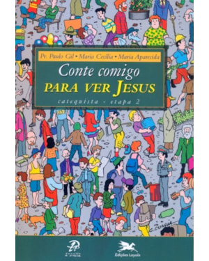 CONTE COMIGO PARA VER JESUS - CATEQUISTA - ETAPA 2